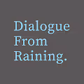 Dialogue from raining.