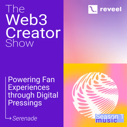 Powering Fan Experiences Through Digital Pressings with Serenade - W3CS S1.E5
