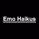 Emo Haikus