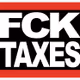 FCK TAXES