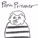 popn prisoner