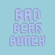 BAD BEAR BUNCH