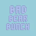 BAD BEAR BUNCH