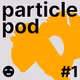 Particle Pod #1 - Juicebox