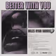 Miles Ryan Harris - Better With You