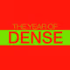 The Year of Dense