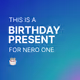 Happy Birthday Nero One!