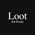 Loot for Foxes