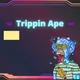 Trippin Ape 3D Mint Pass DEAD