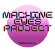 Machine Eyes Project