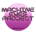 Machine Eyes Project