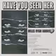 Miles Ryan Harris - Have You Seen Her