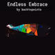 Endless Embrace