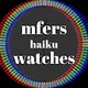 mfers haiku watches