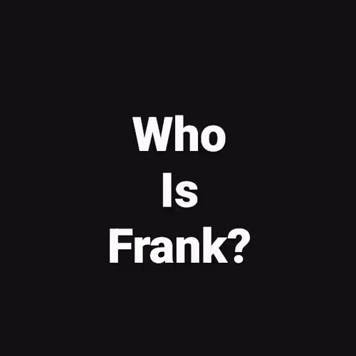 Who is Frank?