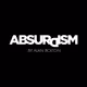 Absurdism by Alan Bolton