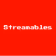 Streamables