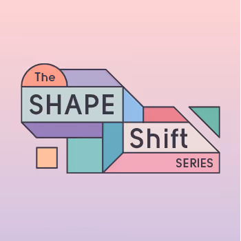 The Shape Shift Series