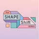 The Shape Shift Series