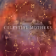 Celestial Mothers