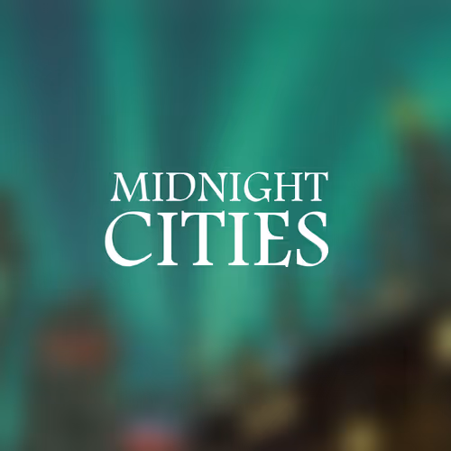 Midnight Cities - by Slashiro