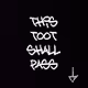 This toot shall pass