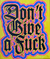 Don't Give a Fuck