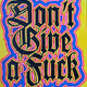Don't Give a Fuck
