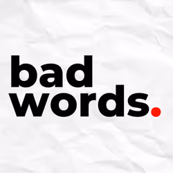 bad words.