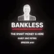 Bankless - The Smart Money is Here