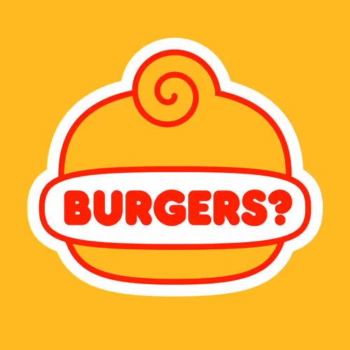 Burgers?