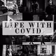 Life with Covid