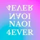 Naoi Forever