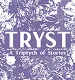 TRYST: A Triptych of Stories