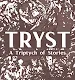 TRYST: A Triptych of Stories