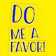 Do Me A Favor