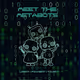 Meet the Metabots