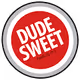 Dudesweet