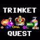 Trinket Quest