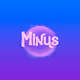 MINUS SERIES