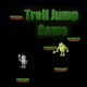 Troll Jump Game