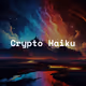 Crypto Haiku