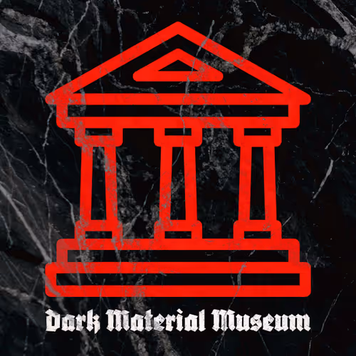 Dark Material Museum