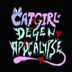 CATGIRL DEGEN APOCALYPSE