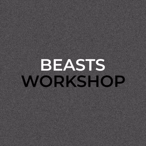 BEASTS WORKSHOP