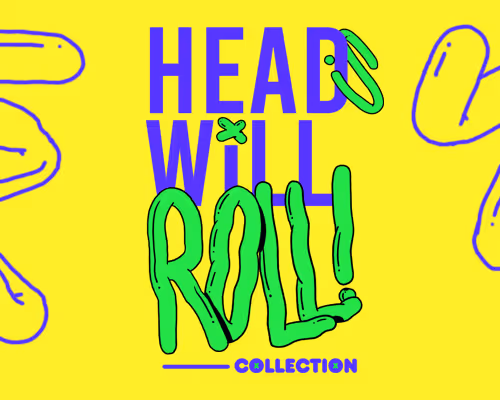 2 HEADS WILL ROLL floor 0.0008
