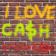 I Love Cash