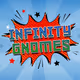 infinity gnomes