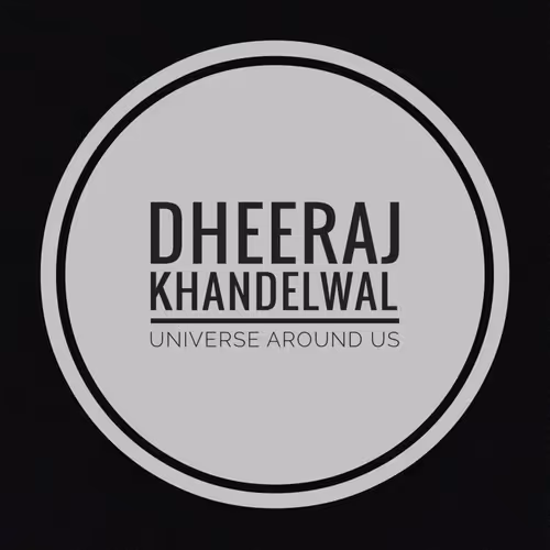 Universe Around Us by Dheeraj Khandelwal