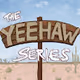 Yeehaw Series